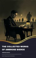 ebook: The collected works of Ambrose Bierce