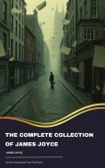 eBook: The Complete Collection of James Joyce