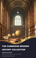 eBook: The Cambridge Modern History Collection