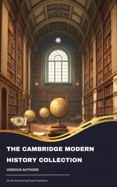 eBook: The Cambridge Modern History Collection