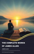 eBook: The Complete Works of James Allen