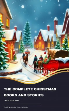 eBook: The Complete Christmas Books and Stories