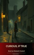 ebook: Curious, if true