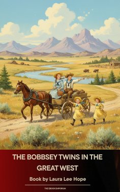 ebook: The Bobbsey Twins in the Great West