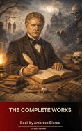 ebook: The Complete Works of Ambrose Bierce