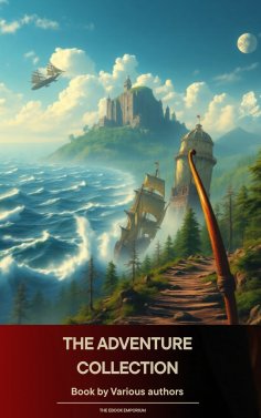 eBook: The Adventure Collection: Treasure Island, The Jungle Book, Gulliver's Travels...