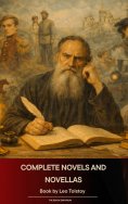 eBook: Complete Novels and Novellas of Leo Tolstoy