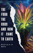 eBook: The Food of the Gods and How It Came to Earth