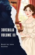 eBook: Juvenilia Volume III