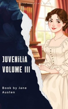 eBook: Juvenilia Volume III