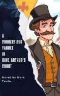 eBook: A Connecticut Yankee in King Arthur's Court