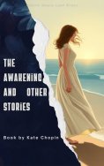 eBook: The Awakening and Other Stories