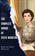 eBook: The Complete Works of Edith Wharton