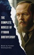 eBook: The Complete Novels of Fyodor Dostoevsky