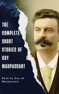 ebook: The Complete Short Stories of Guy de Maupassant