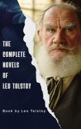 eBook: The Complete Novels of Leo Tolstoy