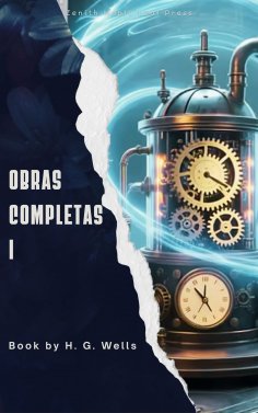 ebook: H. G. Wells: Obras completas volume I