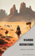 ebook: 10 Classics Western Stories