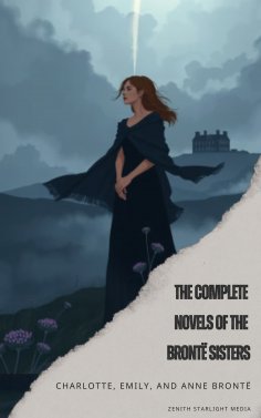 eBook: The Complete Novels of the Brontë Sisters