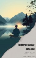 eBook: The Complete Works of James Allen