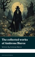eBook: The collected works of Ambrose Bierce
