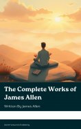 ebook: The Complete Works of James Allen