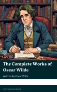 eBook: The Complete Works of Oscar Wilde