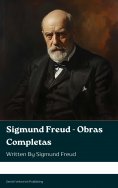 ebook: Sigmund Freud - Obras Completas