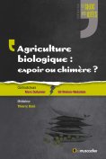 ebook: Agriculture biologique : espoir ou chimère ?