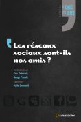 eBook: Les réseaux sociaux sont-ils nos amis ?