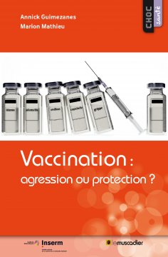 eBook: Vaccination : agression ou protection ?