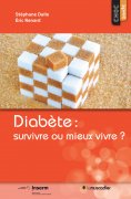 eBook: Diabète : survivre ou mieux vivre ?