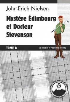eBook: Mystère Edimbourg et Docteur Stevenson - Tome A
