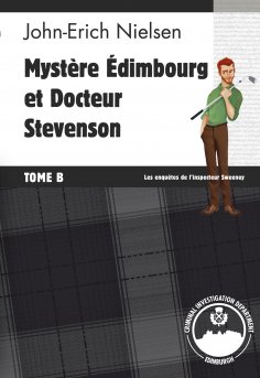 eBook: Mystère Edimbourg et Docteur Stevenson - Tome B