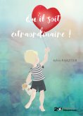 ebook: Qu'il soit extraordinaire !