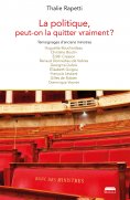 eBook: La politique, peut-on la quitter vraiment ?