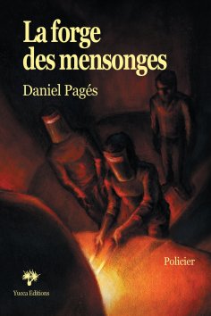 eBook: La Forge des mensonges