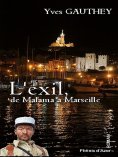 ebook: L'exil, de Malana à Marseille