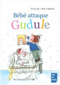 eBook: Bébé attaque Gudule