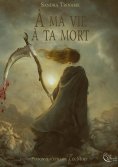 ebook: À ma vie, à ta mort