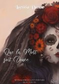 eBook: Que la Mort soit Douce - Livre I