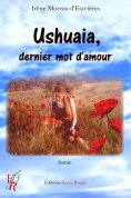 eBook: Ushuaia, dernier mot d’amour