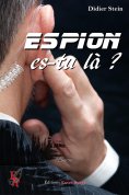 eBook: Espion, es-tu là ?