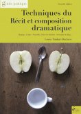 eBook: Techniques du récit et composition dramatique