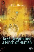 ebook: Jazz Dream and a Pinch of Human