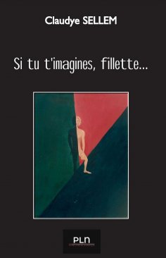 eBook: Si tu t'imagines, fillette...