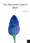 ebook: Une fleur pousse dans le désert