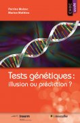eBook: Tests génétiques : illusion ou prédiction ?