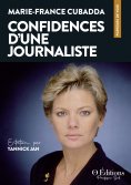 eBook: Marie-France Cubadda, Confidences d'une journaliste
