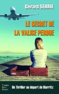 ebook: Le secret de la valise perdue